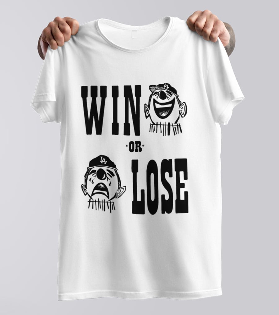 Win Or Lose Laughing Crying Clown LA Baseball Fan T-Shirt