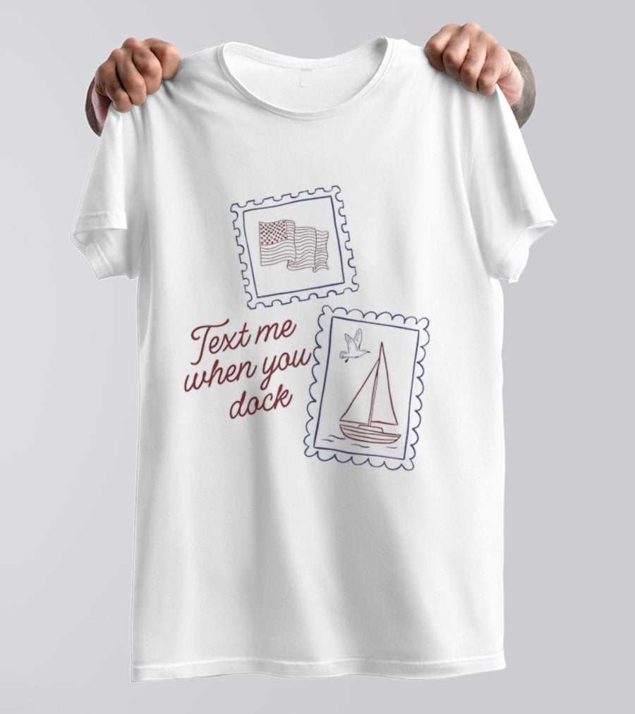 Text Me When You Dock American Flag Sailboat Stamp T-Shirt