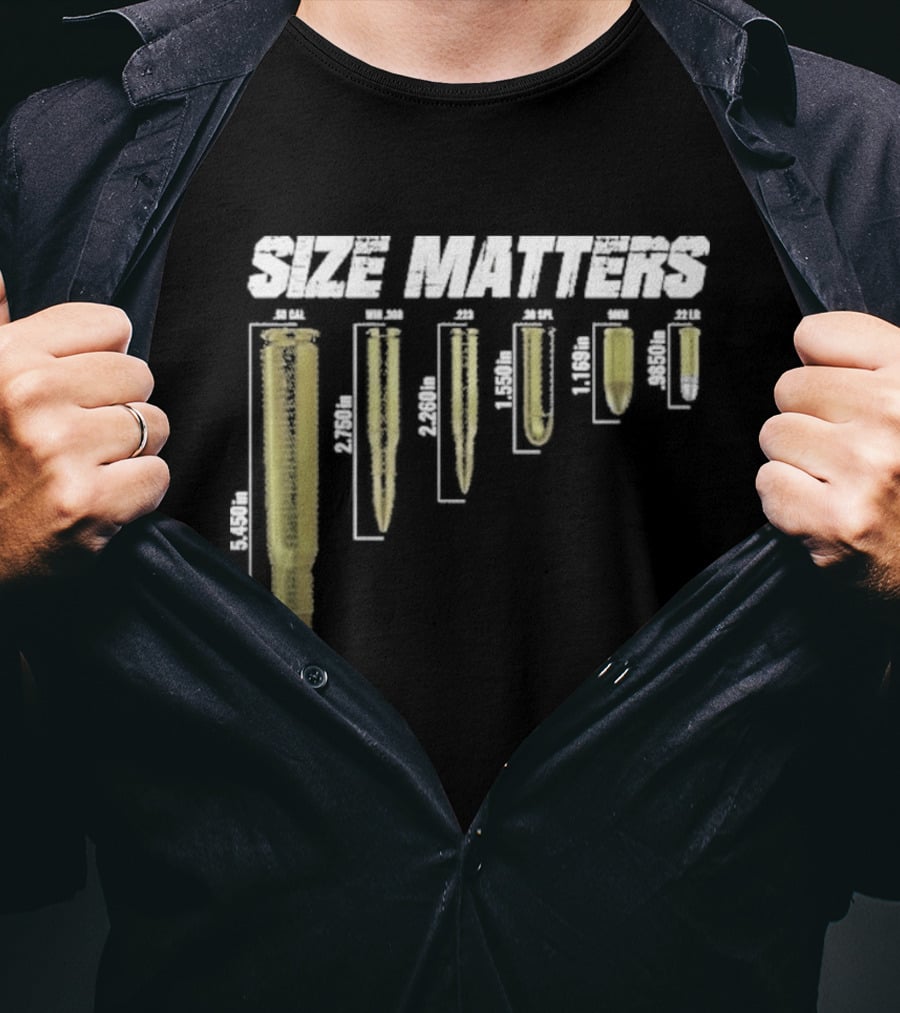Size Matters Bullet Cartridge Sizes T-Shirt