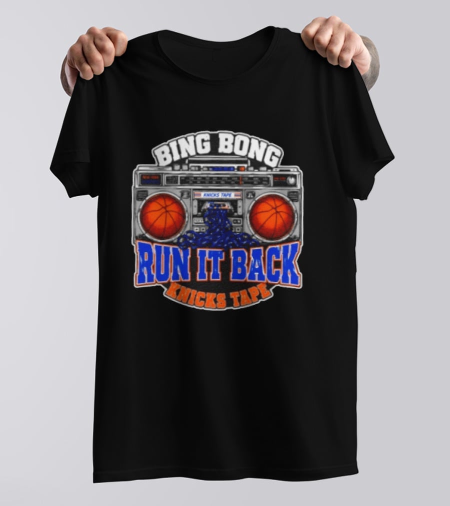 Bing Bong Run It Back Knicks Tape Boombox Basketball T-Shirt