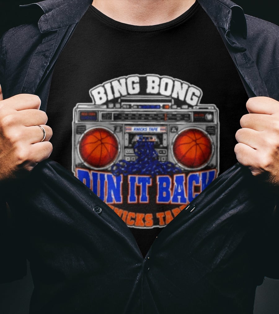 Bing Bong Run It Back Knicks Tape Boombox Basketball T-Shirt