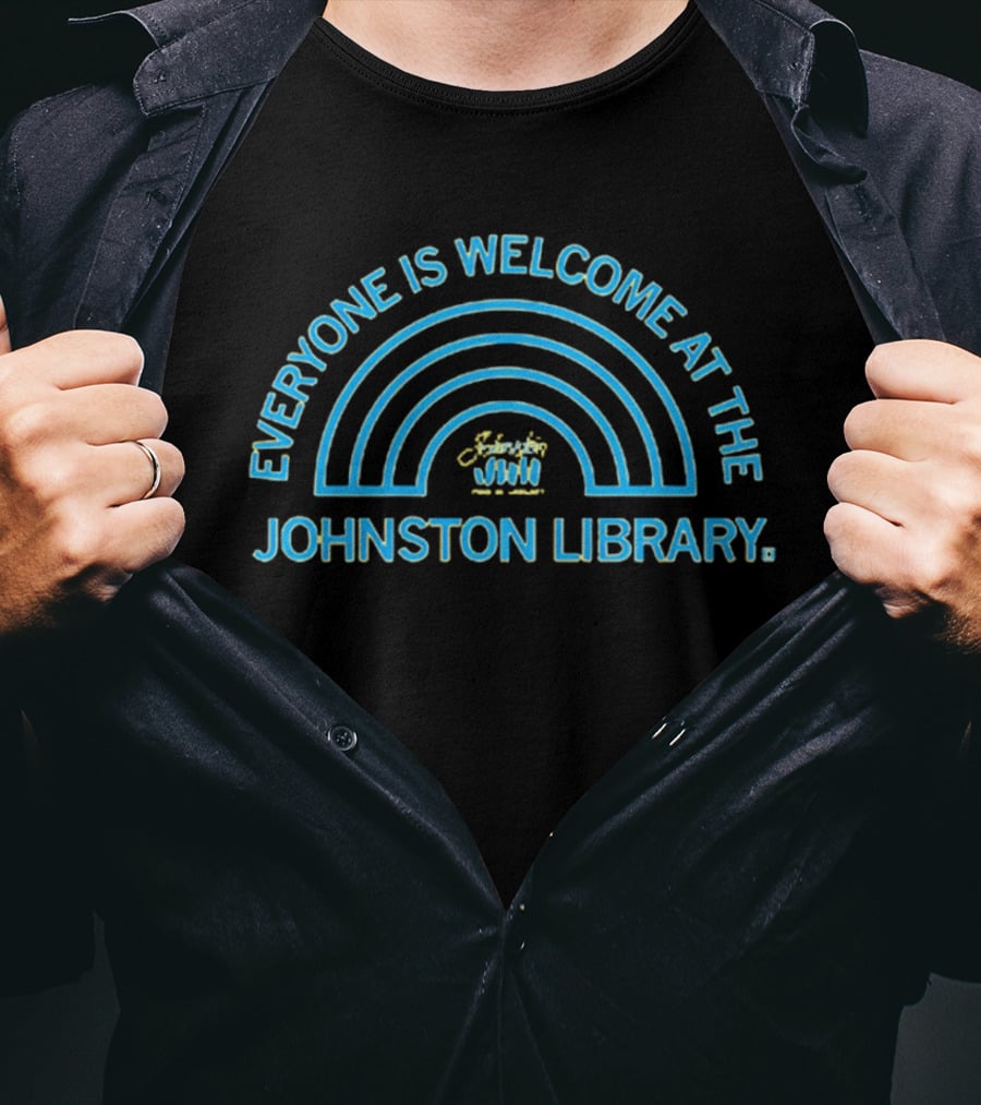 Everyone Is Welcome At The Johnston Library Rainbow T-Shirt