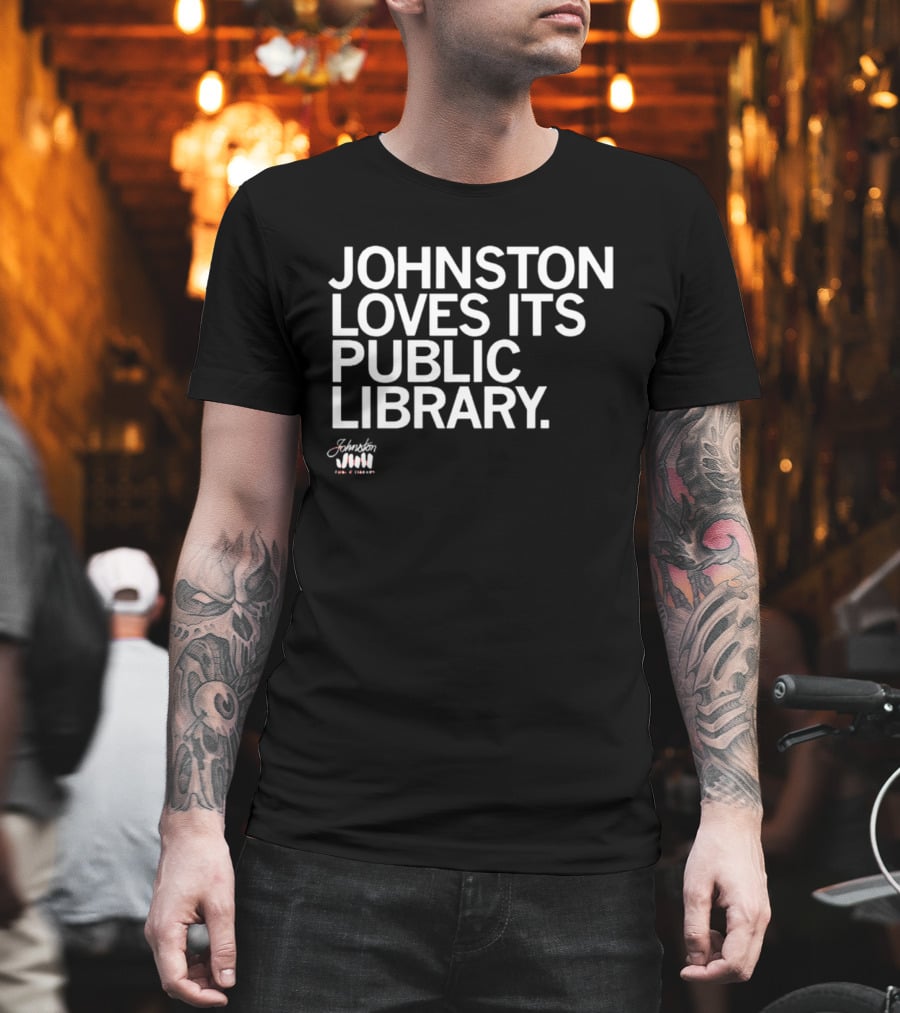 Johnston Loves Its Public Library Support Local Reading T-Shirt