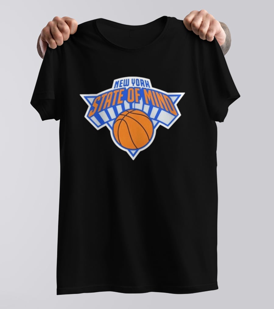 New York State Of Mind Basketball Knicks Team T-Shirt