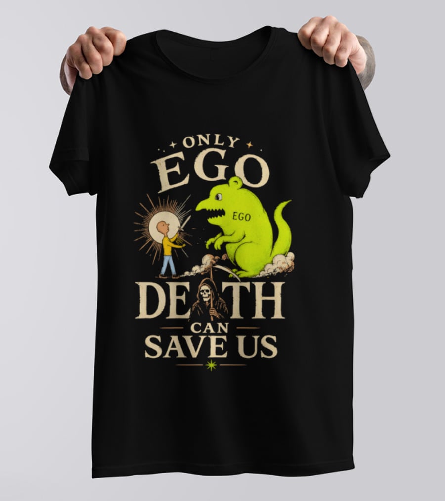 Only Ego Death Can Save Us Cartoon Monster And Sun Encounter T-Shirt