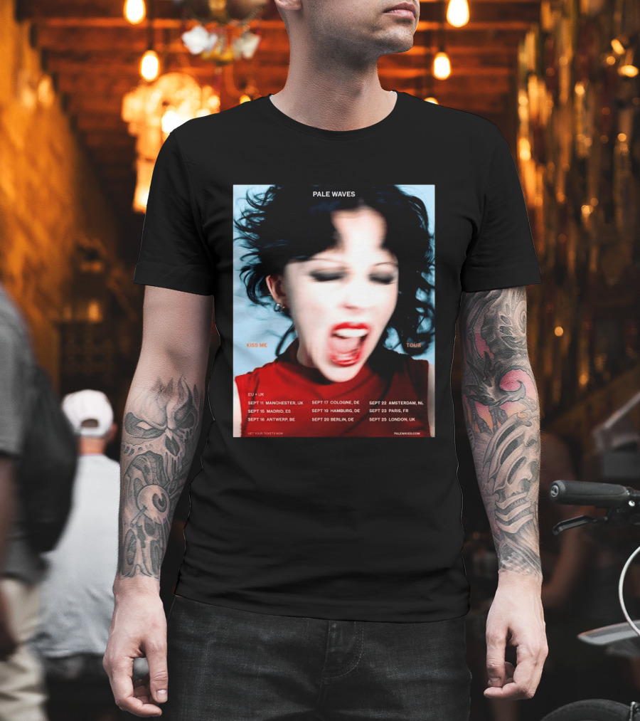 Pale Waves Kiss Me Tour 2026 EU UK Dates September Manchester Madrid Antwerp Cologne Hamburg Berlin Amsterdam Paris London T-Shirt