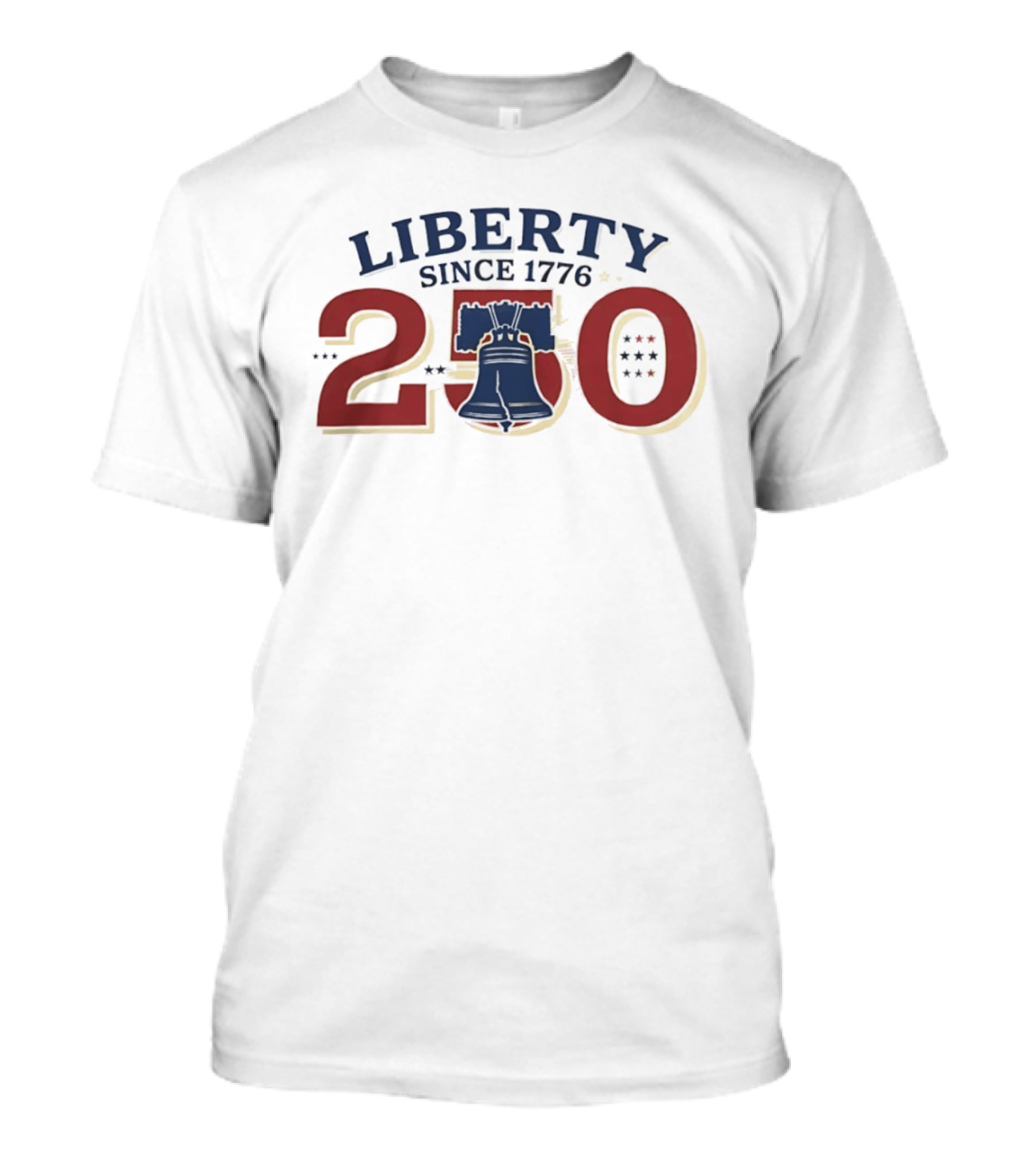 Liberty Since 1776 American 250th Anniversary With Liberty Bell T-Shirt