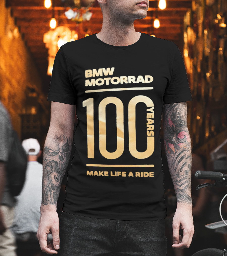 BMW Motorrad 100 Years Make Life A Ride T-Shirt
