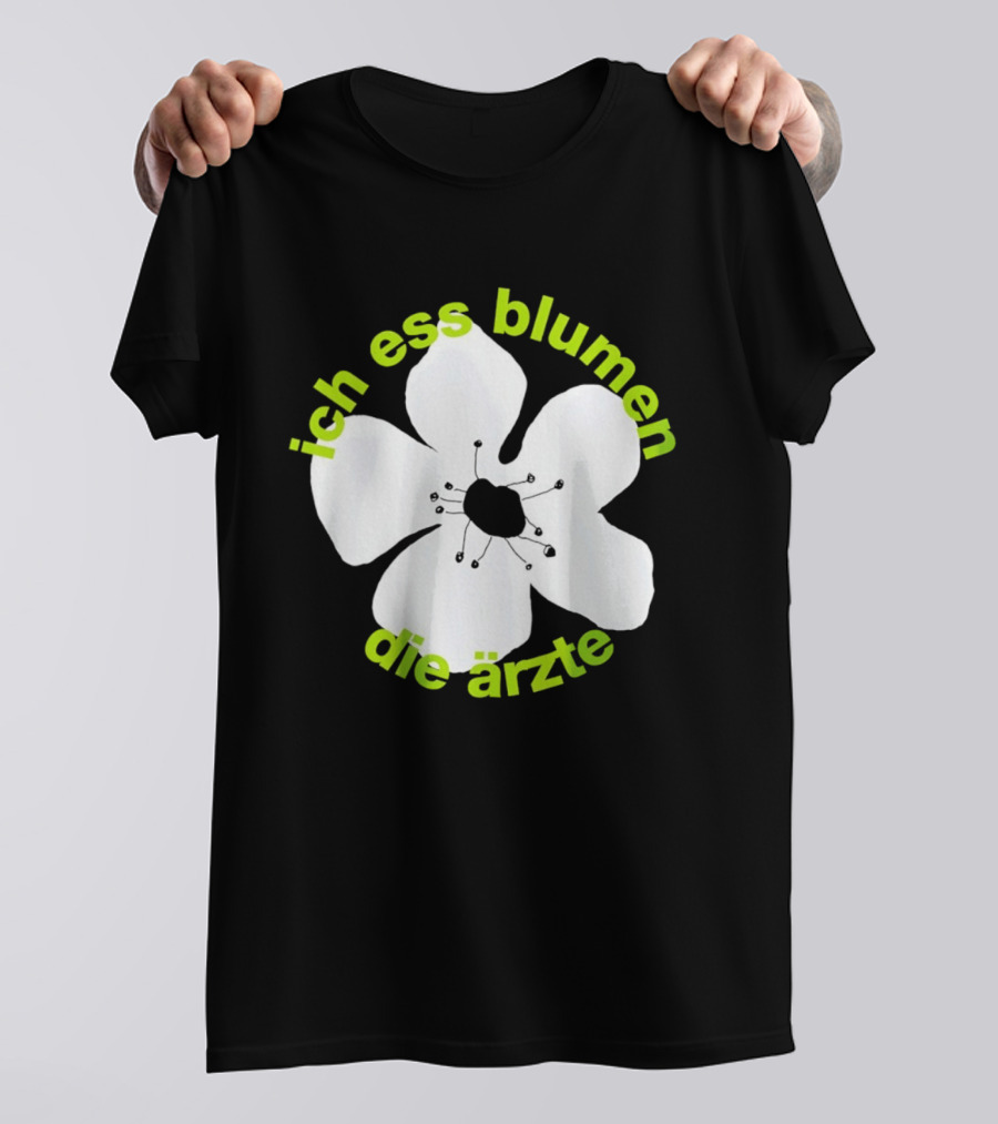 Die Ärzte Ich Ess Blumen Floral Blossom T-Shirt