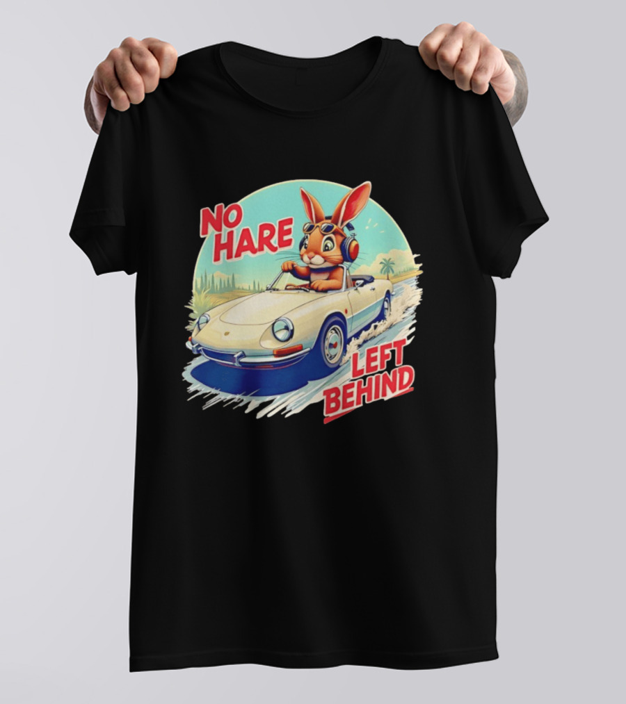 No Hare Left Behind Rabbit Wearing Headphones Driving Convertible Car T-Shirt