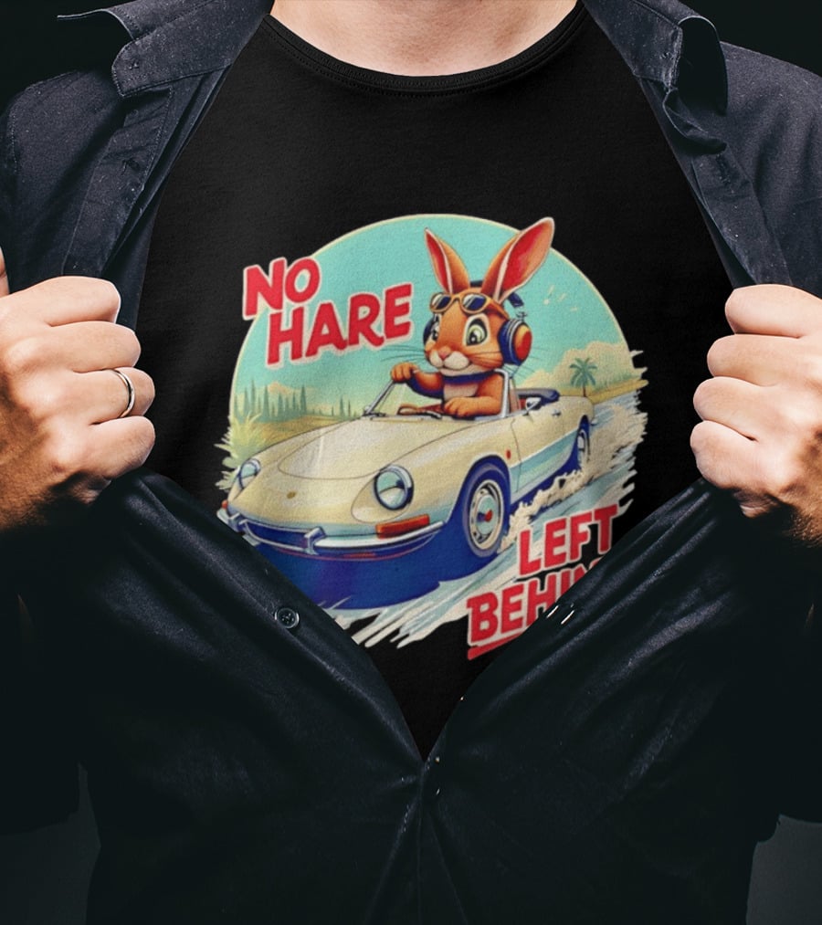No Hare Left Behind Rabbit Wearing Headphones Driving Convertible Car T-Shirt