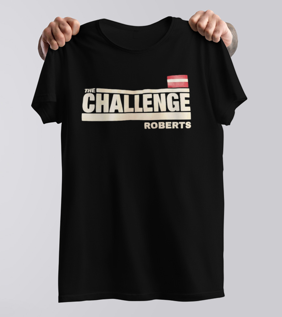 The Challenge Roberts Bold Text And Flag T-Shirt