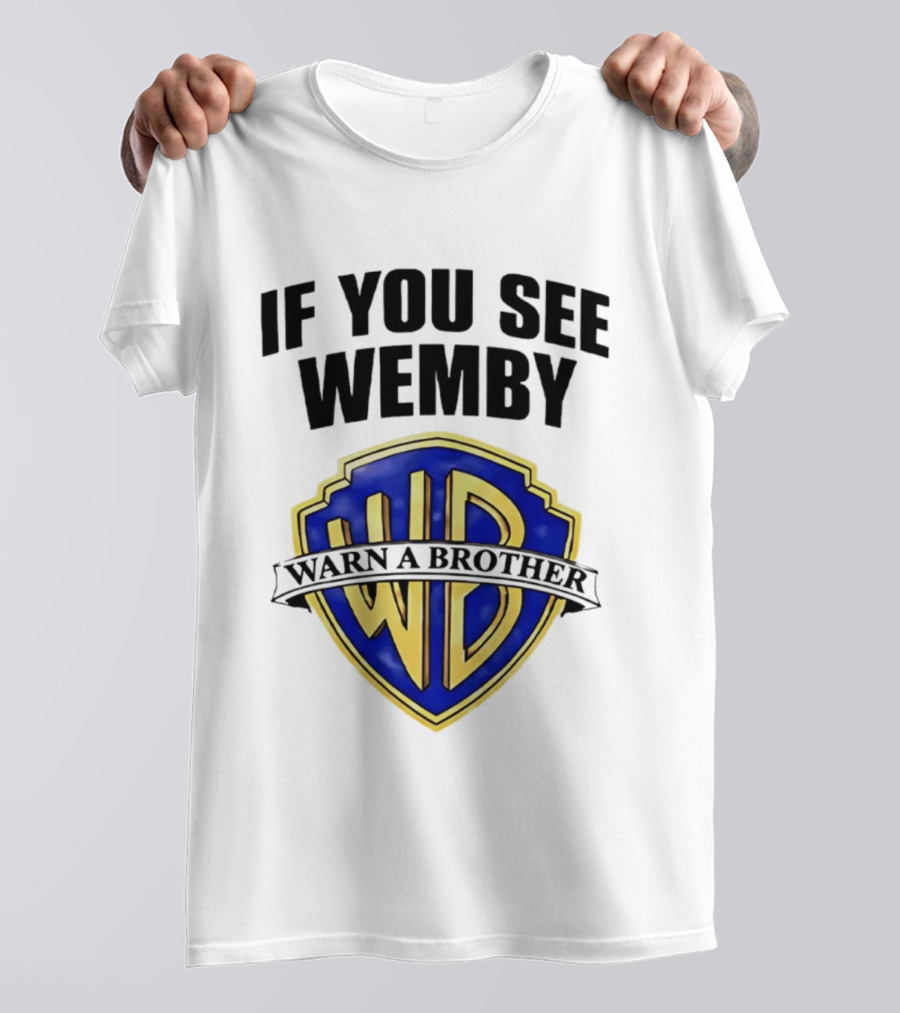 If You See Wemby Warn A Brother WB T-Shirt