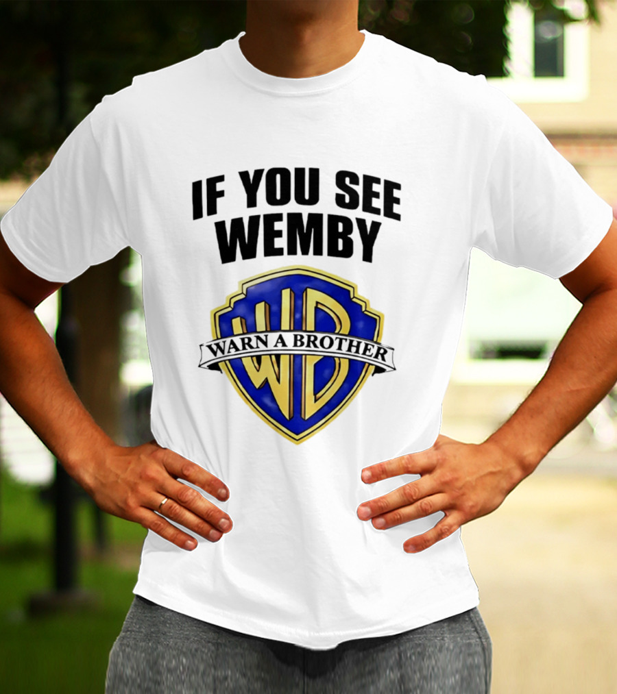 If You See Wemby Warn A Brother WB T-Shirt