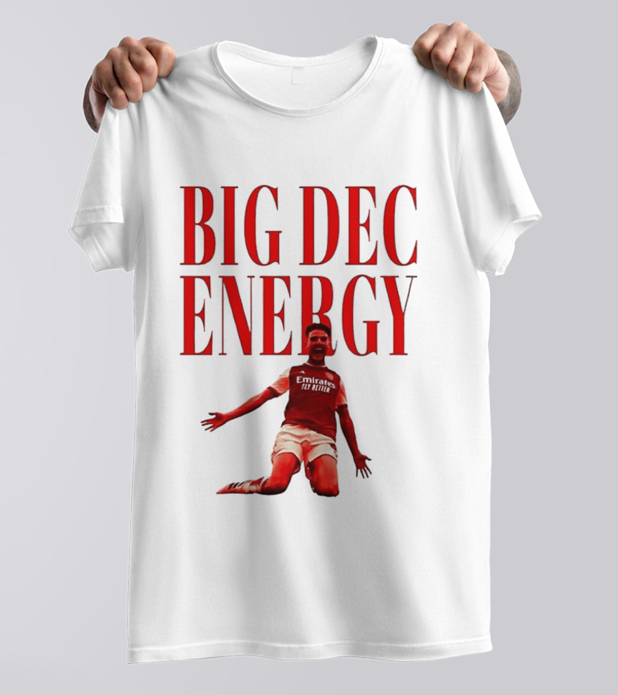 Big Dec Energy Declan Rice Arsenal FC T-Shirt