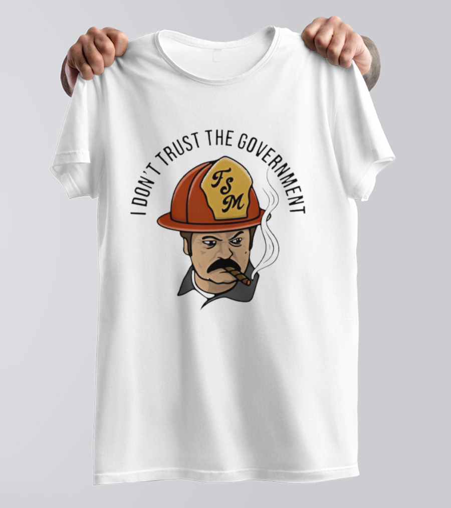 I Don't Trust The Government TSM Cigarette Smoking Firefighter Cartoon T-Shirt