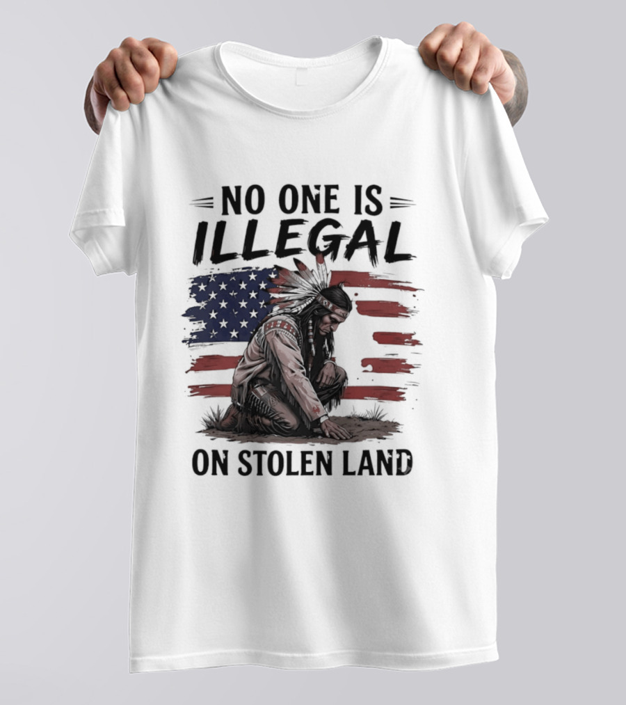 No One Is Illegal On Stolen Land Indigenous Statement With American Flag And Native Person T-Shirt