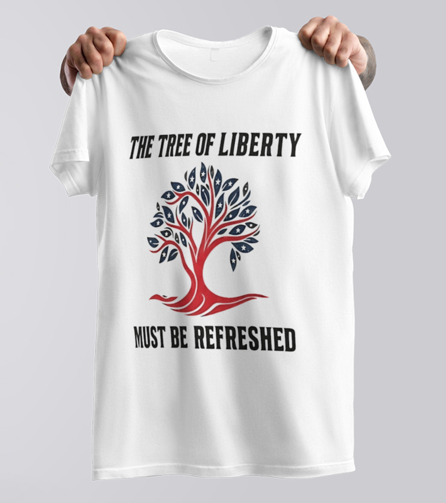 The Tree Of Liberty Must Be Refreshed Red Blue Tree T-Shirt