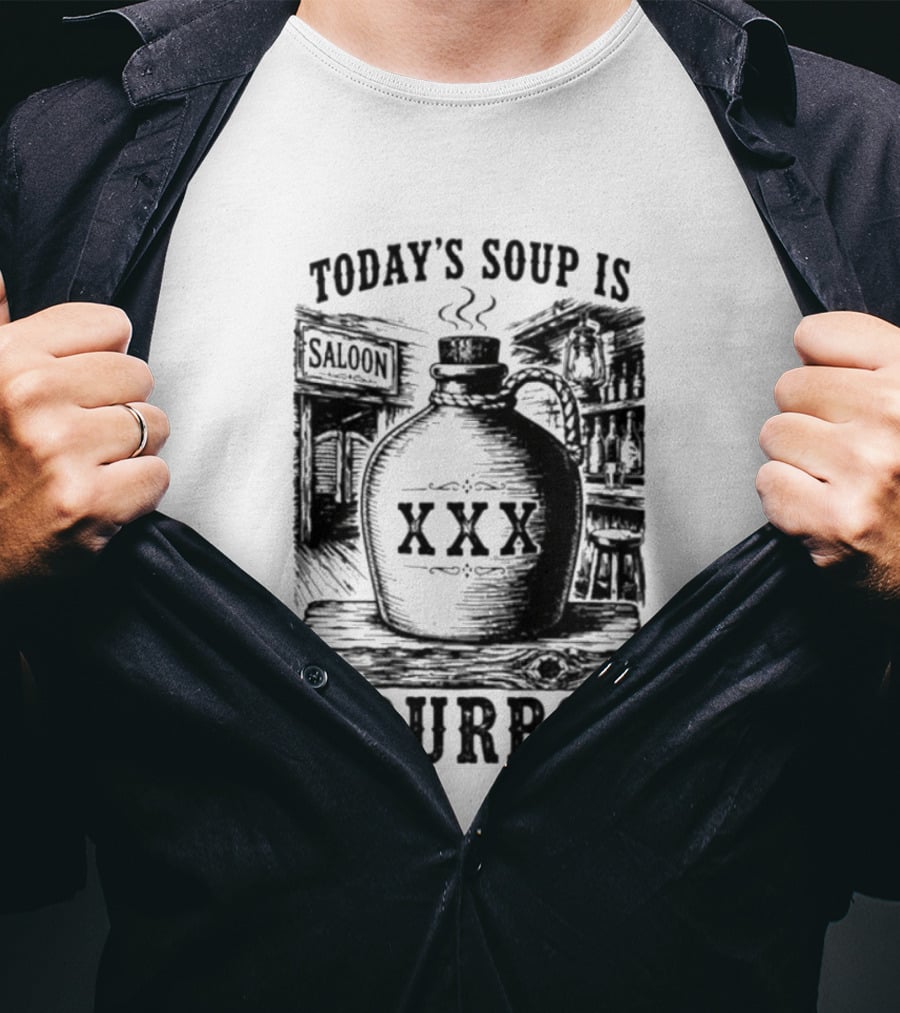 Today's Soup Is Saloon XXX Bourbon Vintage Western Barrel T-Shirt