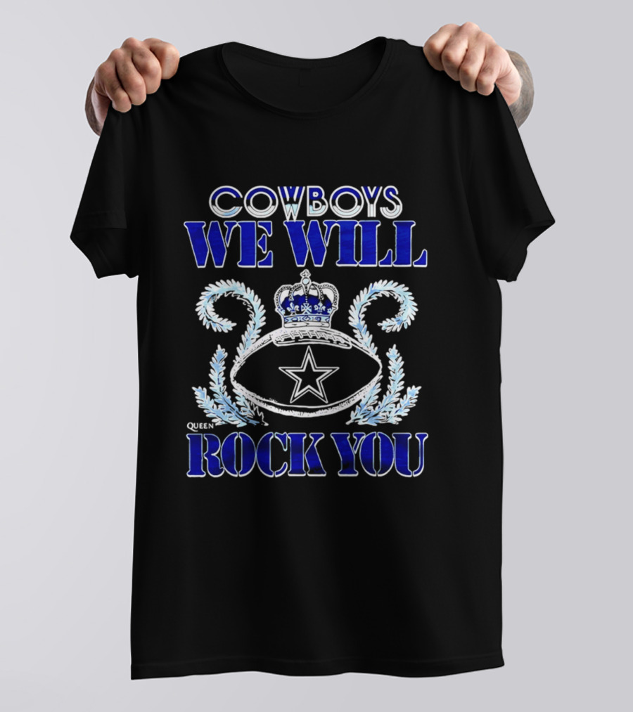 Cowboys We Will Rock You Queen 2026 T-Shirt