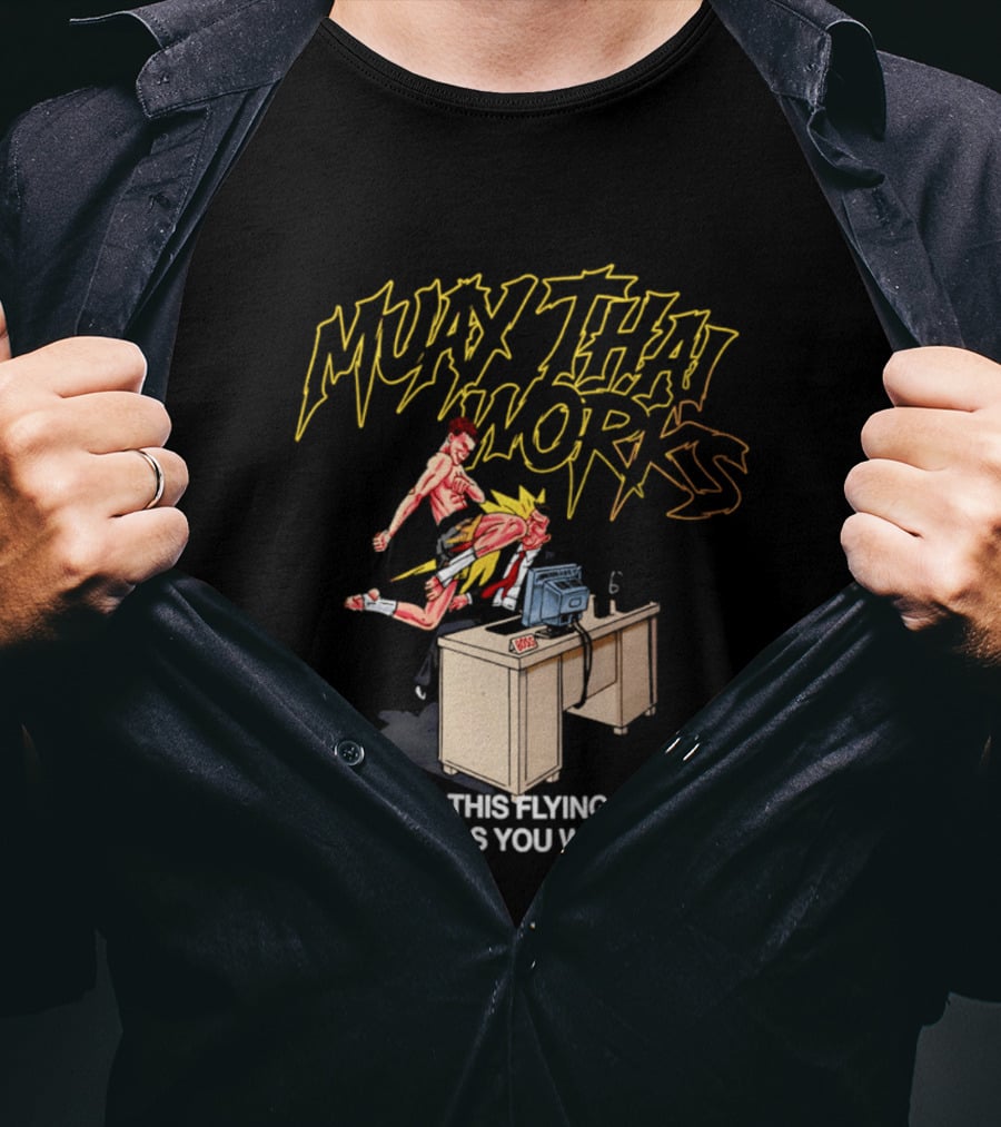 Muay Thai Works Flying Knee I Hope This Finds You Well T-Shirt