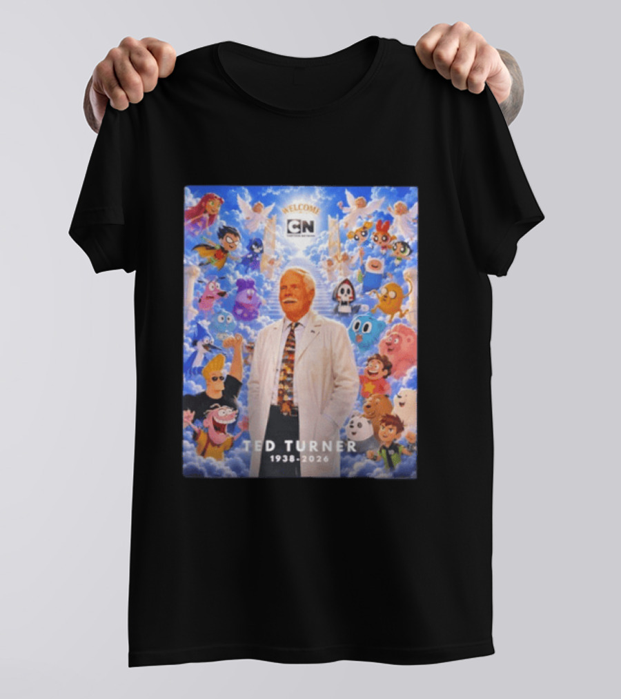 Welcome Cartoon Network Ted Turner 1938 2026 Characters Heaven T-Shirt