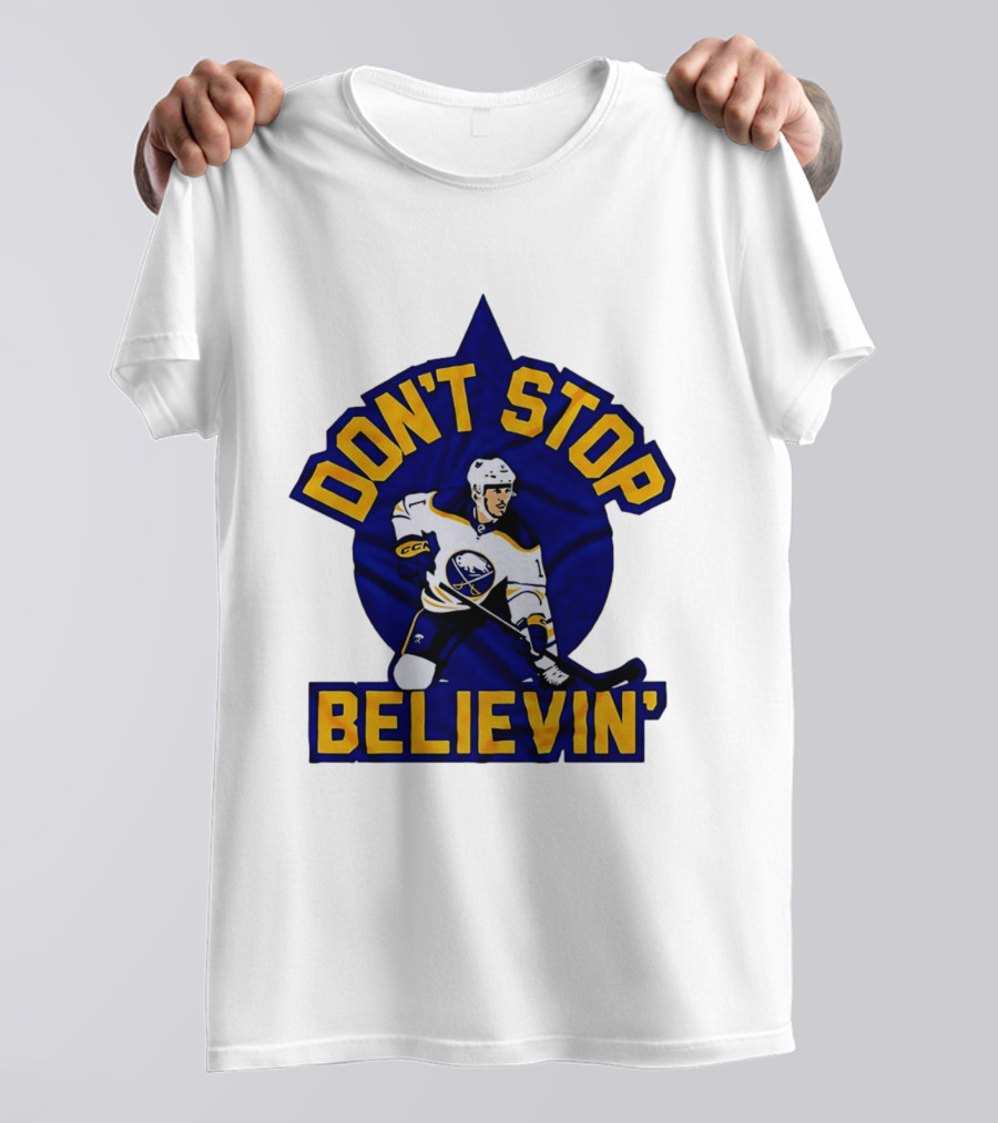 Buffalo Sabres NHL Hockey Don't Stop Believin T-Shirt
