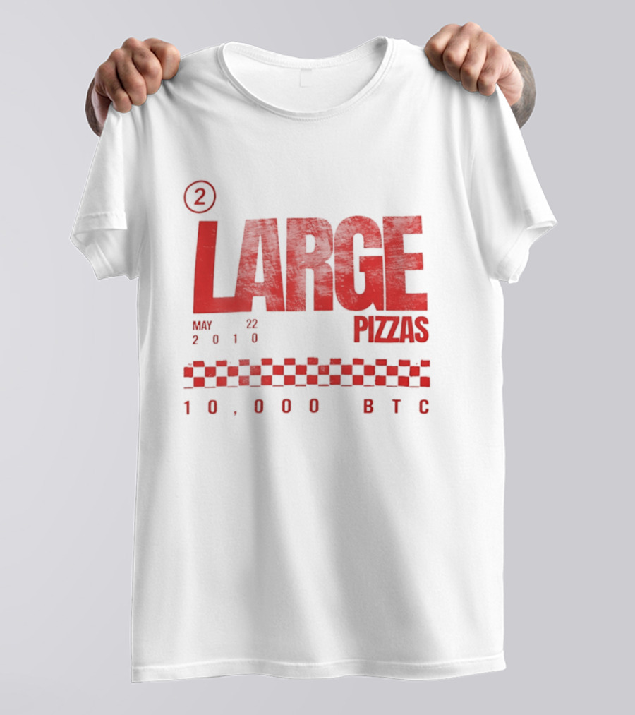 May 22 2010 Large Pizzas 10000 BTC T-Shirt
