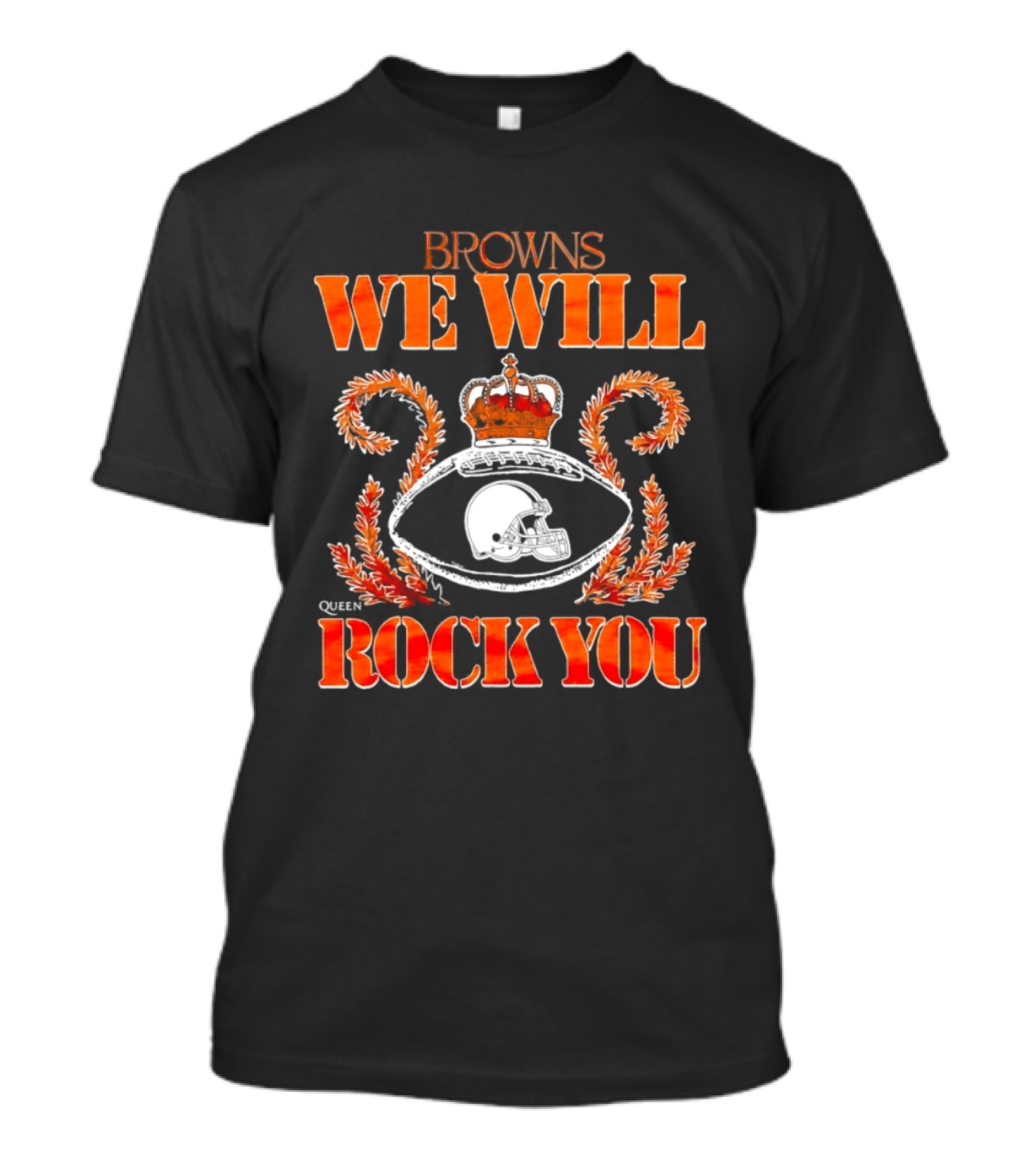 Browns We Will Rock You Queen Football Helmet Crown T-Shirt