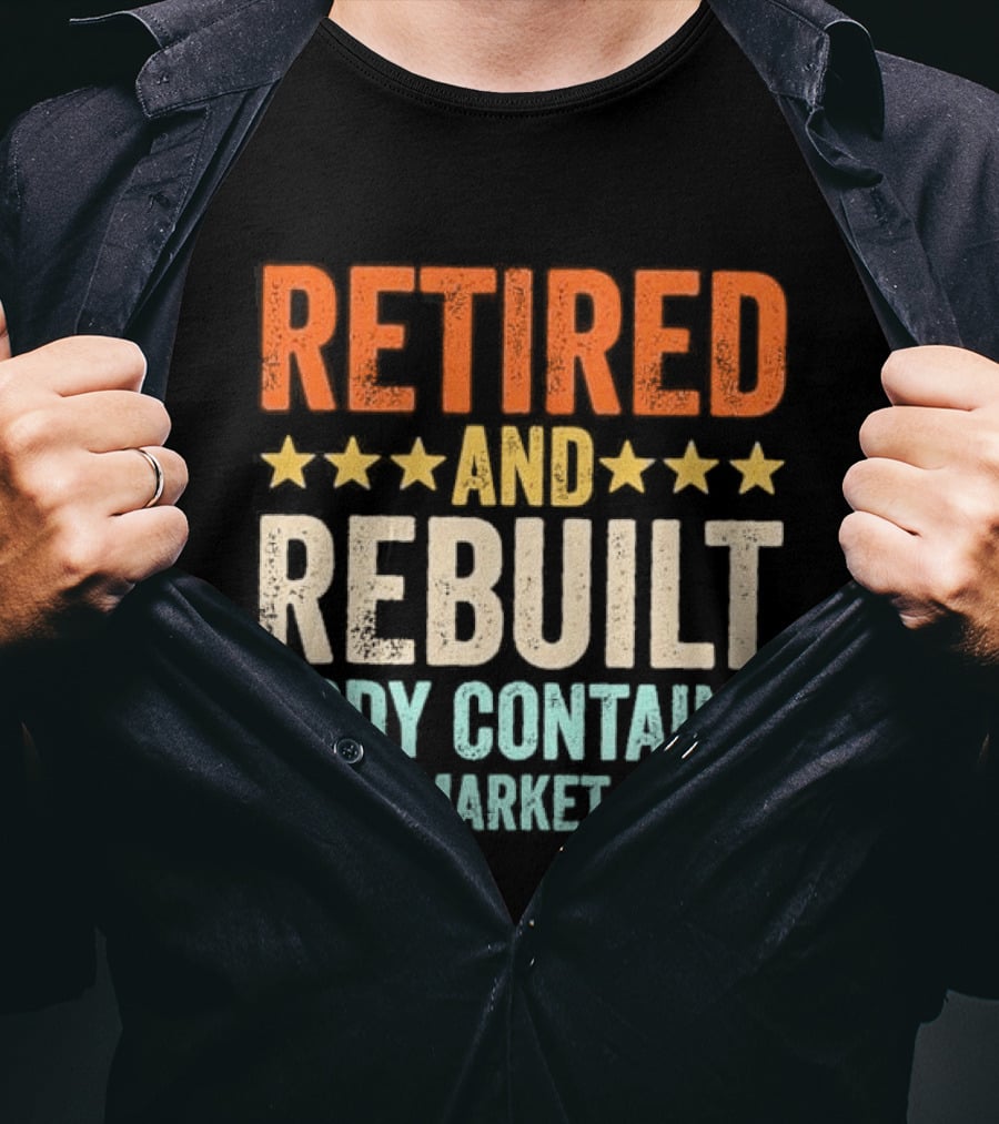 Retired And Rebuilt Body Contains Aftermarket Parts Retro Stars T-Shirt