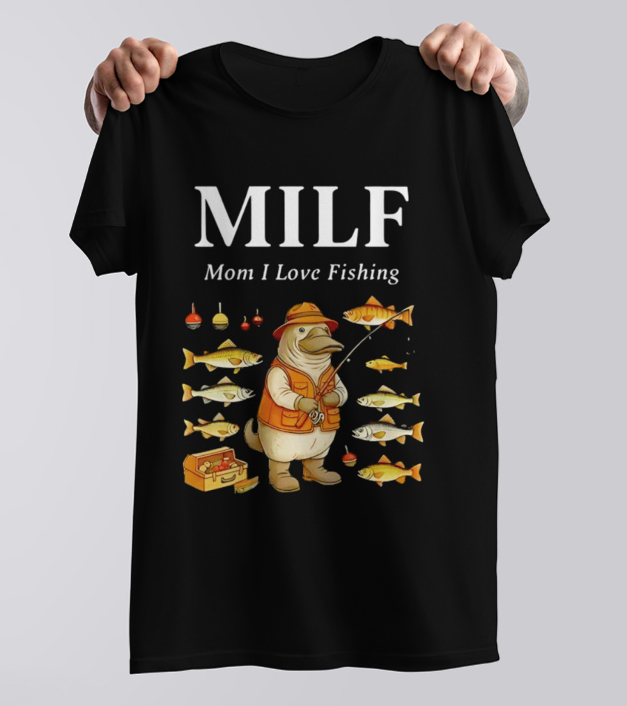 MILF Mom I Love Fishing Ornithorhynchus Anatinus Fhisng T-Shirt