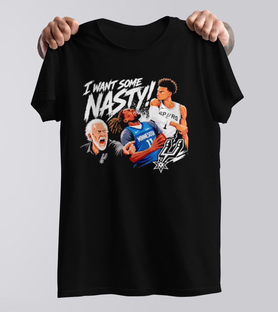 San Antonio Spurs Minnesota Timberwolves I Want Some Nasty T-Shirt