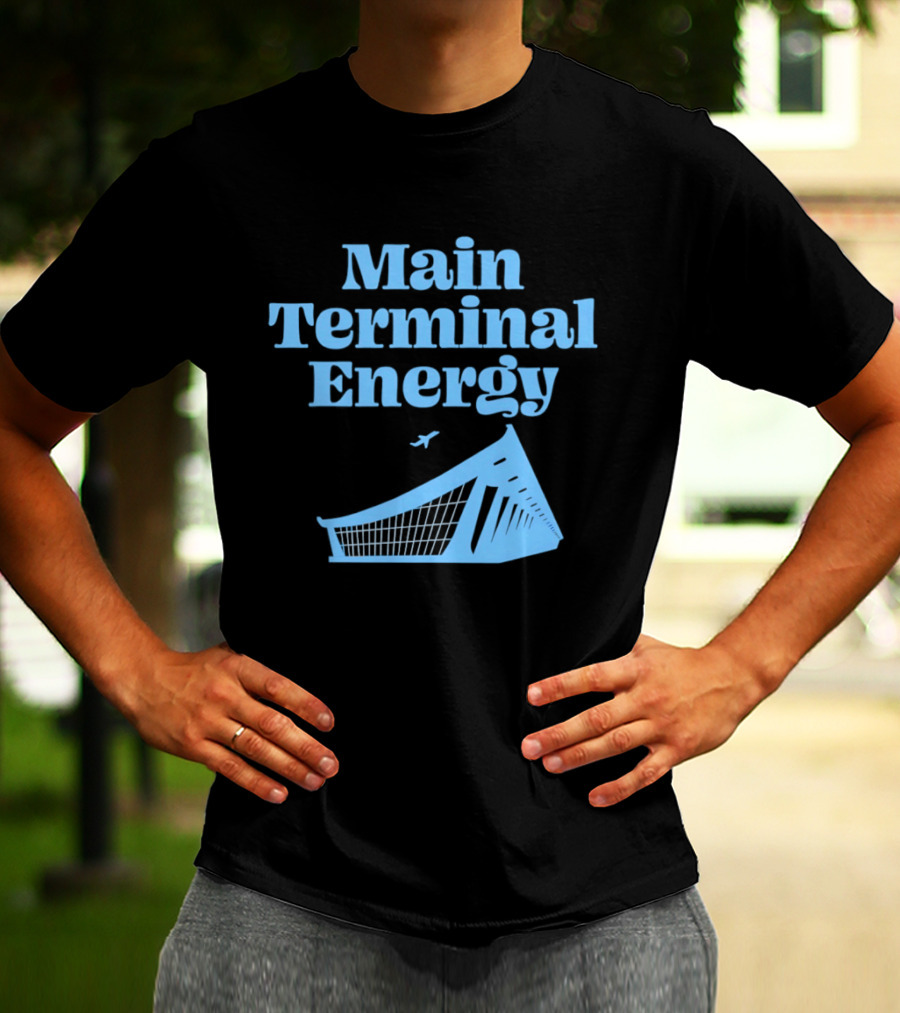 Main Terminal Energy Airport Vibes Airplane T-Shirt