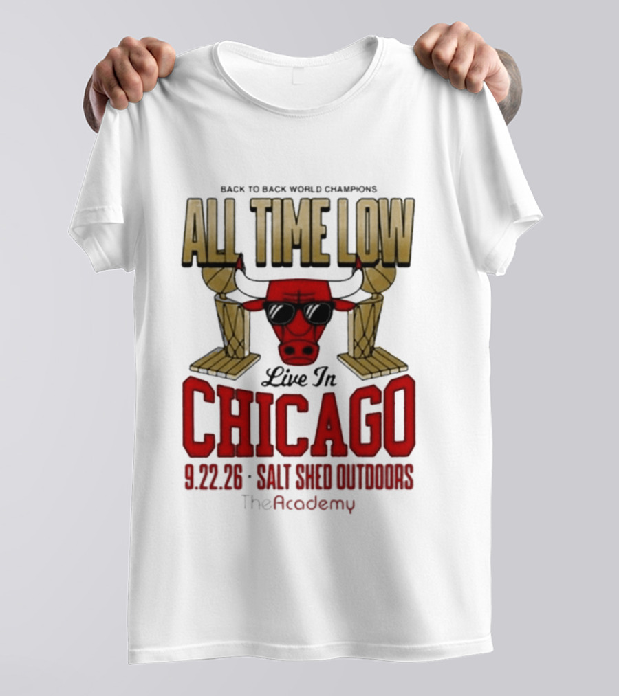 Back To Back World Champions All Time Low Live In Chicago 9.22.26 Salt Shed Outdoors The Academy T-Shirt
