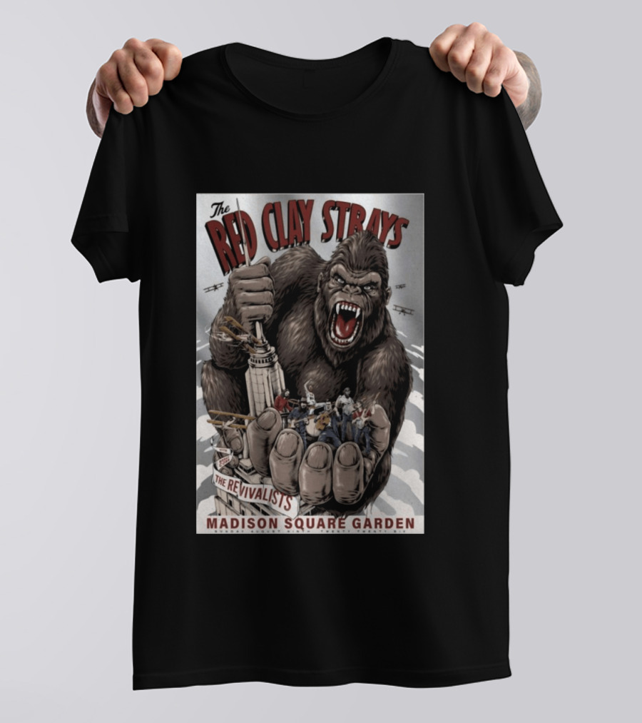 The Red Clay Strays Madison Square Garden The Revivalists King Kong Imagery New York NY Aug 9 2026 T-Shirt