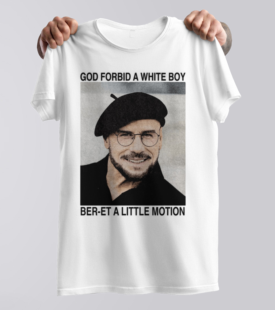 God Forbid A White Boy Beret A Little Motion Glasses Hat Smile T-Shirt