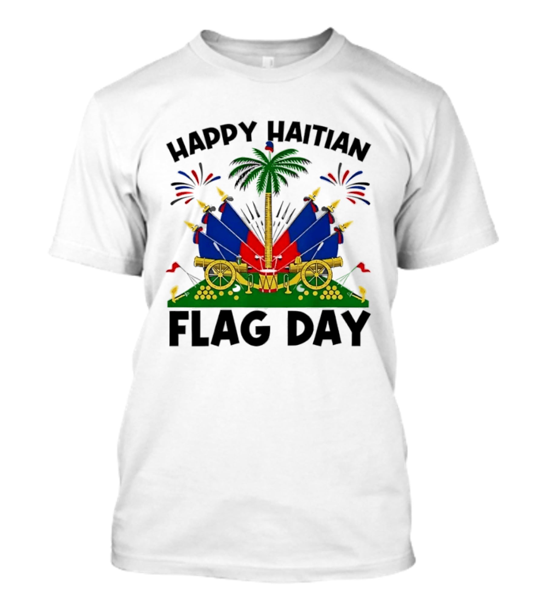 Happy Haitian Flag Day Coat Of Arms Palm Tree Cannons Fireworks Celebration T-Shirt