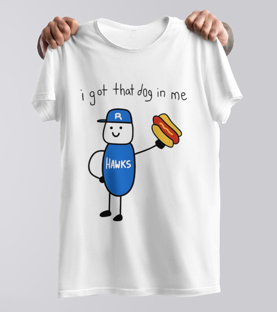 Hawks I Got That Dog In Me Hot Dog T-Shirt