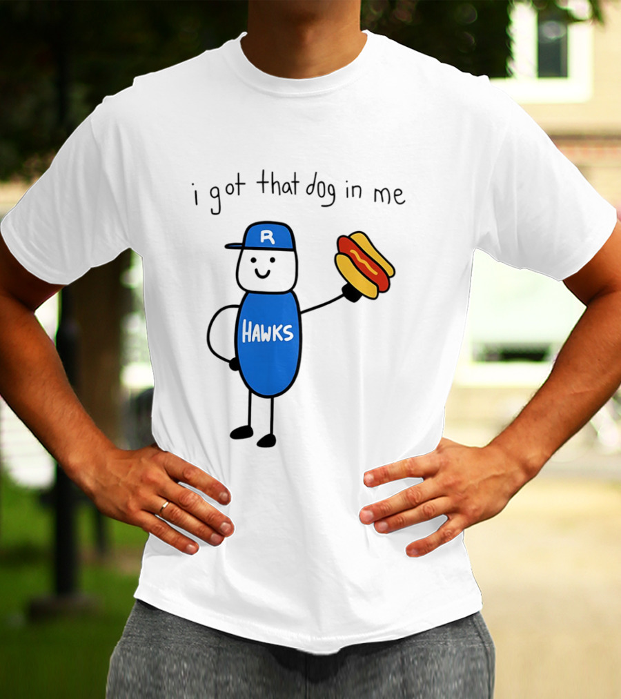 Hawks I Got That Dog In Me Hot Dog T-Shirt