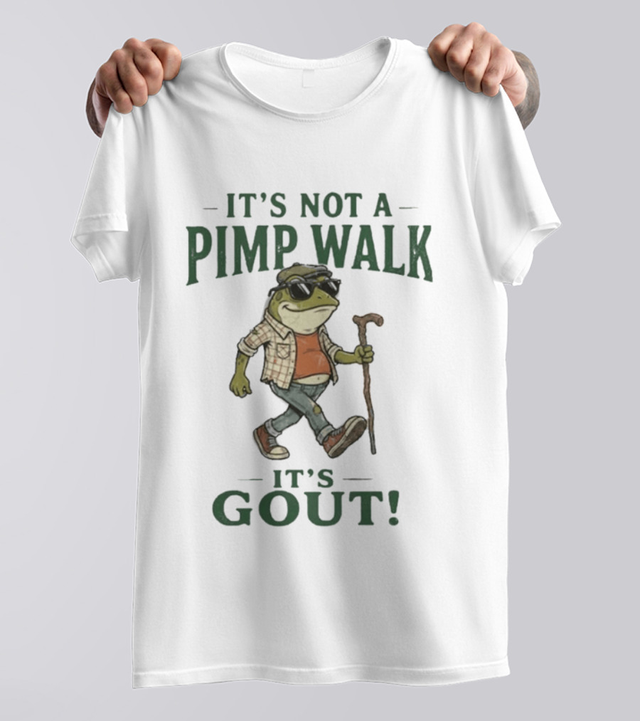 It's Not A Pimp Walk It's Gout Frog Wearing Sunglasses And Plaid Carrying Cane T-Shirt