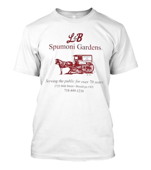L&B Spumoni Gardens Brooklyn NY Serving The Public For Over 70 Years 2725 86th Street T-Shirt