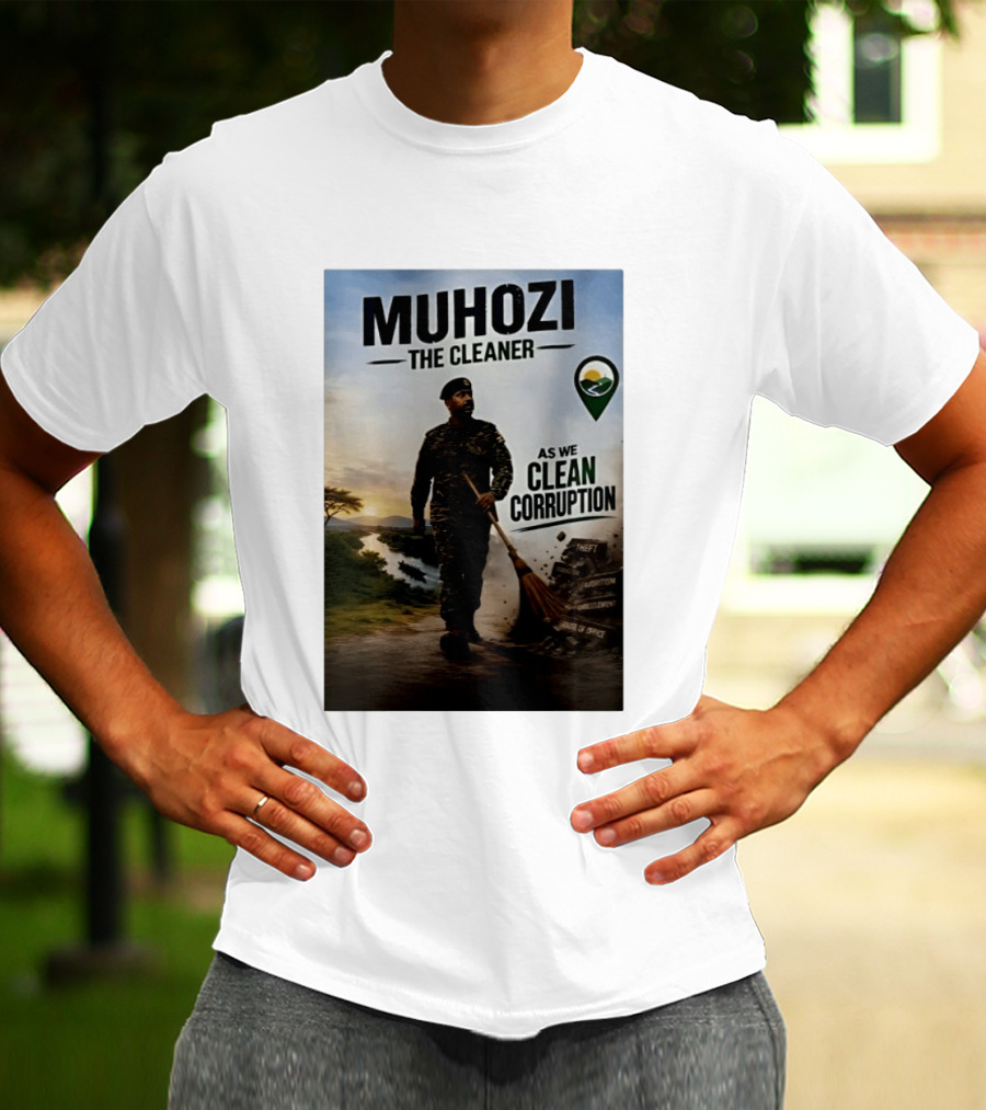 Muhozi The Cleaner As We Clean Corruption Theft Nepotism Unemployment Misuse Of Office T-Shirt