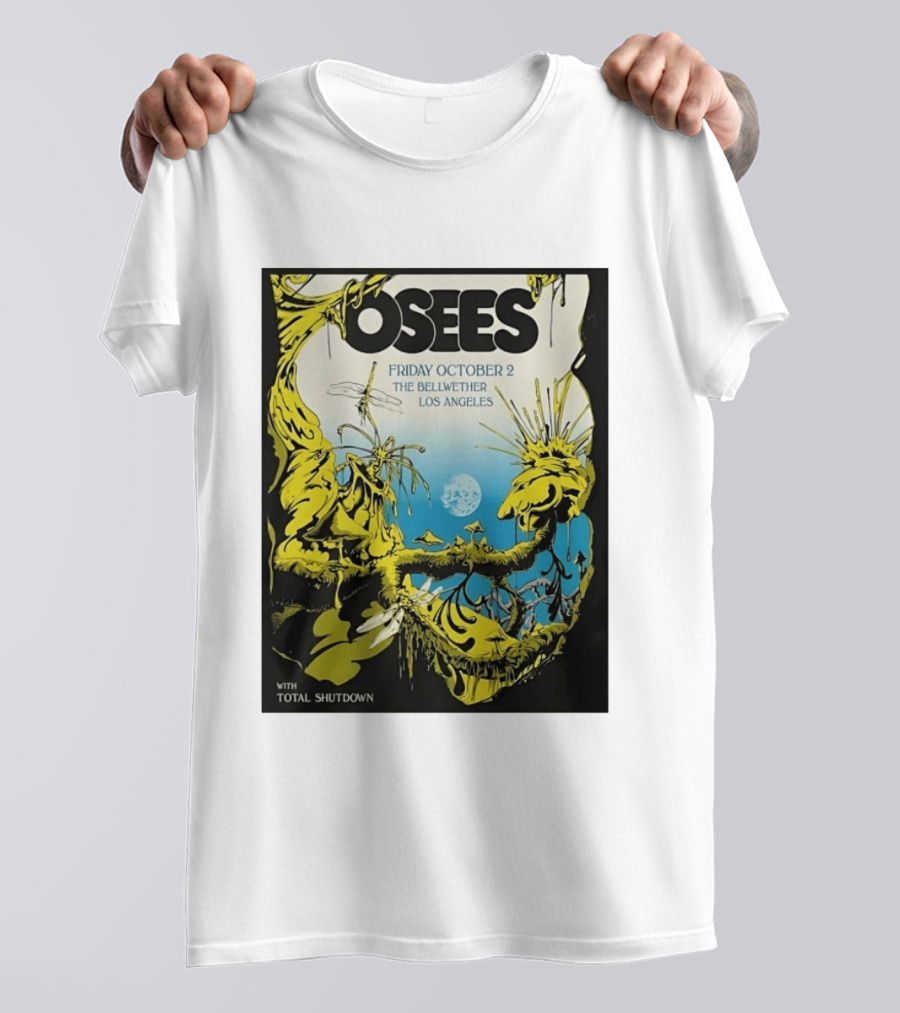 Osees Friday October 2 The Bellwether Los Angeles With Total Shutdown T-Shirt
