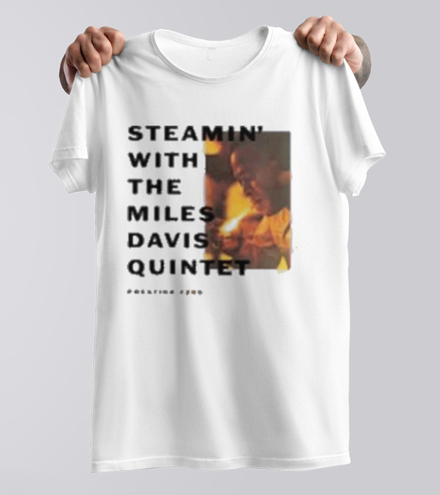 Steamin' With The Miles Davis Quintet Prestige 7200 T-Shirt
