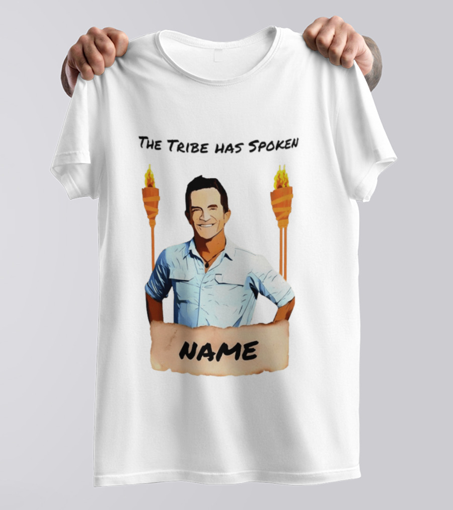 The Tribe Has Spoken Survivor Fire Torches Name T-Shirt