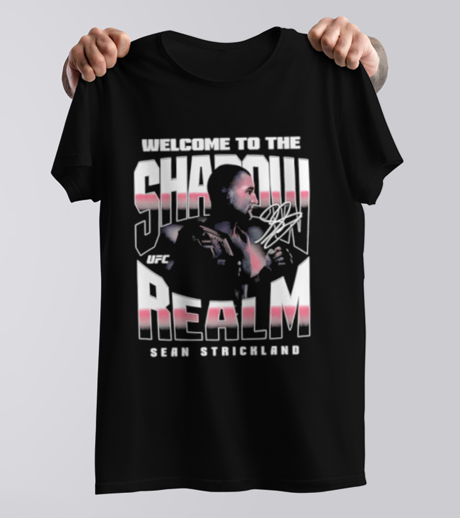 Welcome To The Shadow Realm Sean Strickland UFC T-Shirt