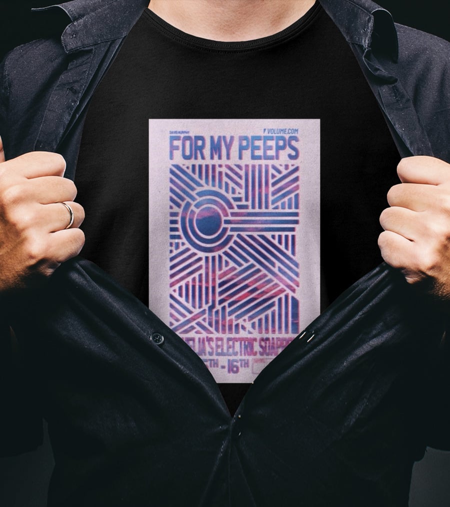 David Murphy For My Peeps Ophelia's Electric Soapbox May 15th 16th VOLUME.COM T-Shirt