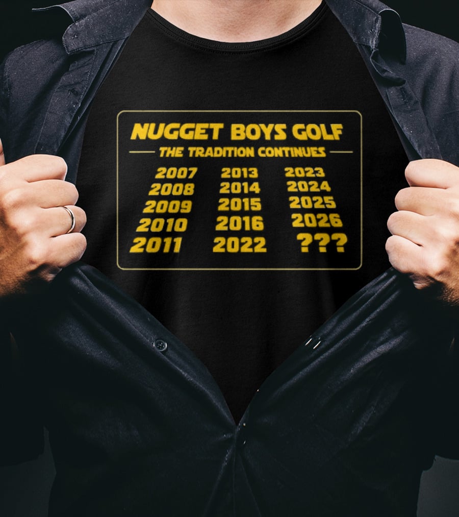 Nugget Boys Gold Tradition Continues 1987 2011 2022 2023 T-Shirt