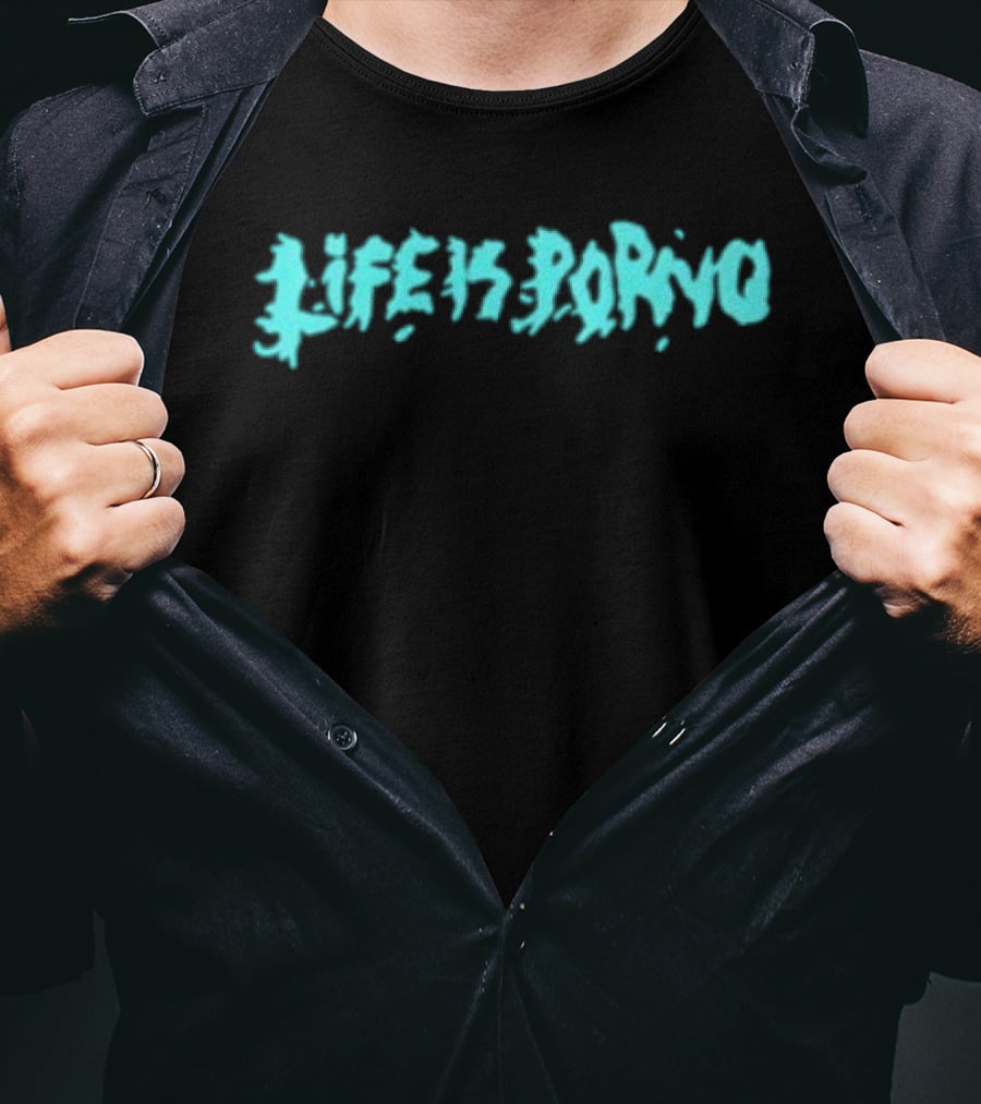 Life Is Porno Original Graffiti T-Shirt