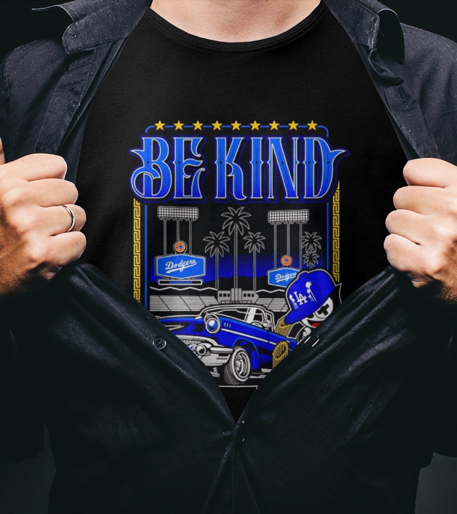 Be Kind Los Angeles Dodgers LA 76 Free Baser Vintage Car Felix T-Shirt